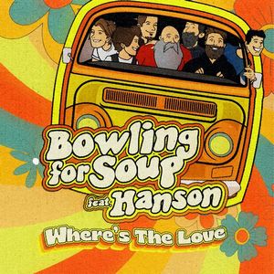 Bowling For Soup - Where's The Love (feat. Hanson)